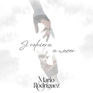 Si Volviera A Nacer