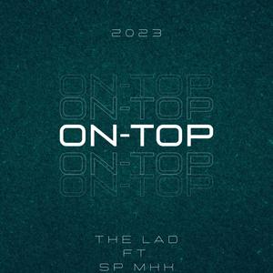 On-Top (feat. Sp Mhk) [Explicit]