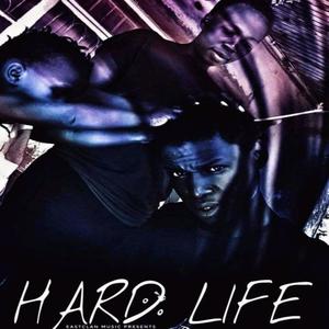 Hard Life (Explicit)