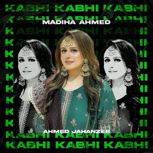 Kabhi (feat. Ahmed Jahanzeb)