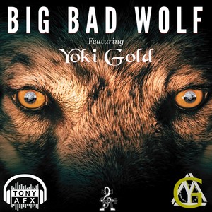 Big Bad Wolf (feat. Yoki Gold) [Explicit]