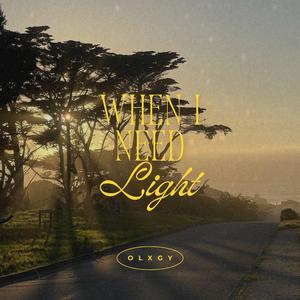 When I Need Light (Explicit)