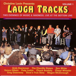 Christine Lavin Presents: Laugh Tracks - Two Evenings Of Music & Madness: Live At The Bottom Line, Vol. 1