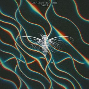 Cicadian Thoughts, Vol. 1 (Explicit)