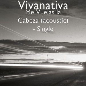 Me Vuelas La Cabeza (Acoustic)