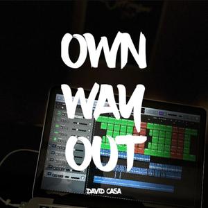 OWN WAY OUT (Explicit)