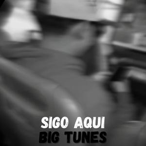 Sigo aqui (Explicit)