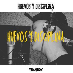 HUEVOS Y DISCIPLINA (Explicit)