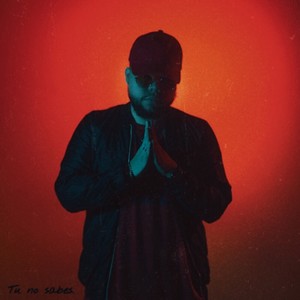 Tu No Sabes