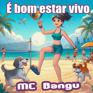 É bom estar vivo (Explicit)