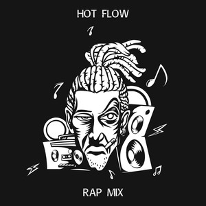 Hot Flow: Rap Mix