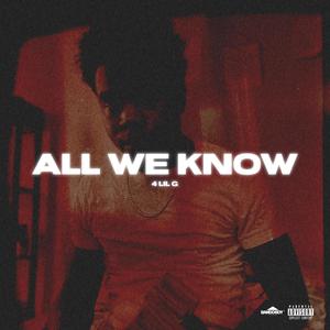 All We Know (Explicit)