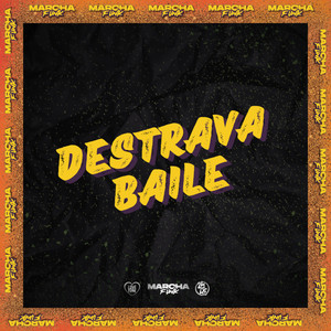 DESTRAVA BAILE (Explicit)