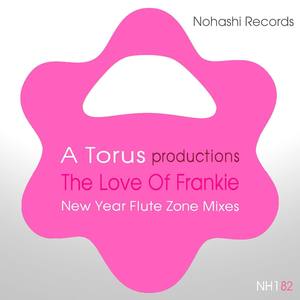 The Love of Frankie (New Year Flute Zone Mixes)