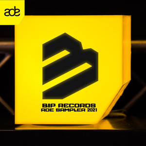 BIP Records ADE Sampler 2021