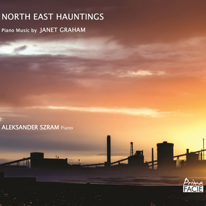 North East Hauntings: Piano Music by Janet Graham