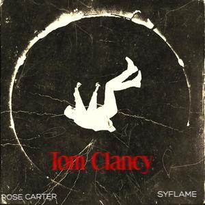 Tom Clancy (feat. Sy Flame) (Explicit)