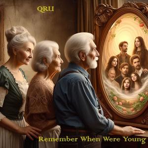 Remember When We Were Young