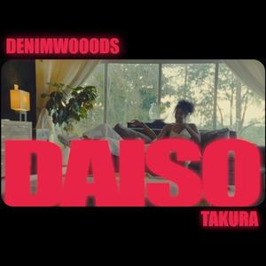 DAISO (feat. Takura) [Explicit]