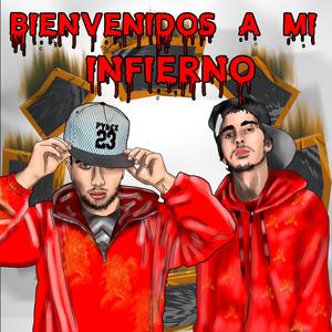 Bienvenidos a mi infierno (Con Nastone) (Explicit)