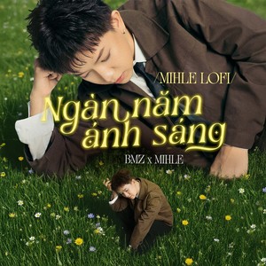 Ngàn Năm Ánh Sáng (Mihle Lofi - Beat)