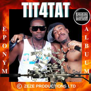 Tit4tat Eponym Album (Explicit)