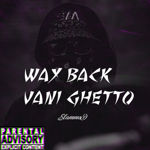 Way Back Vani Ghetto (Explicit)