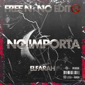 NO IMPORTA (FREE N1 NO EDIT) (Explicit)