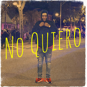 No Quiero (Explicit)