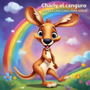 Charly el canguro y otras canciones para niños