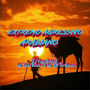 EXTREMO AGRESSIVO ARABIANO (Explicit)