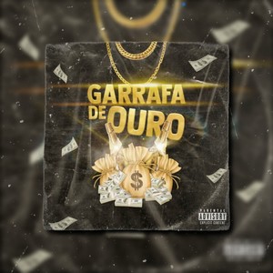 Garrafa de Ouro (Explicit)