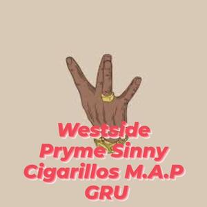 Westside (feat. Pryme Sinny, CIGARILLOS M.A.P & GRU) (Explicit)