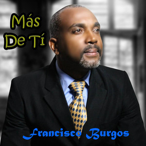 Francisco Burgos - Llevame