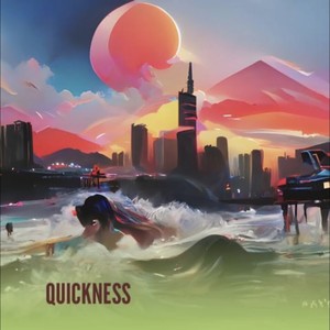 QUICKNESS (Explicit)