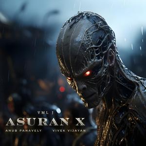 ASURAN X (feat. Anub Panavely & Vivek Vijayan)