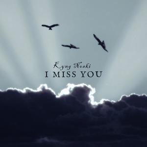 I Miss You (Explicit)