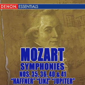 Mozart: Symphonies Nos. 35 "Haffner", 36 "Linz", 40 & 41 "Jupiter"