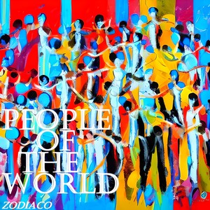 Zodiaco - People of the World (Pt. 16)
