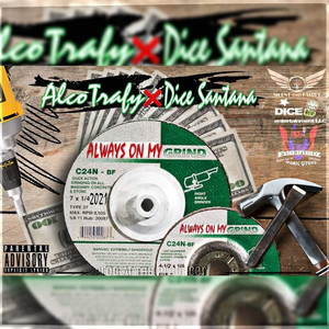 Always on My Grind (Explicit)
