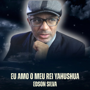 EU AMO O MEU REI YAHUSHUA