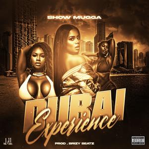 THE DUBAI EXPERIENCE (Explicit)