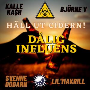 Häll ut Cidern (feat. Björne V & Kalle Ca$H) (Explicit)