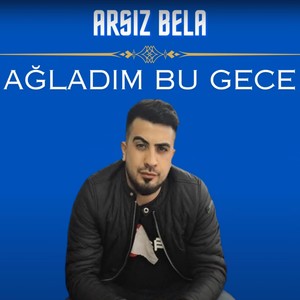 Ağladım Bu Gece