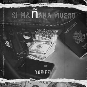 Si Mañana Muero (Explicit)