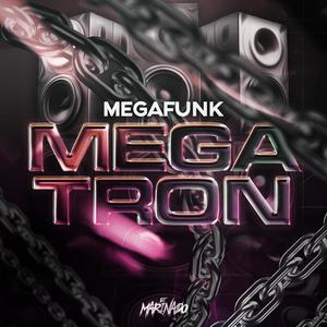 Mega Funk Megatron