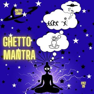 Ghetto Mantra (Explicit)