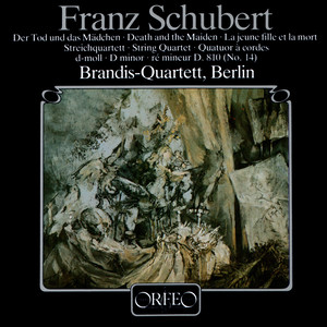 SCHUBERT, F.: String Quartet No. 14, "Death and the Maiden" (Brandis Quartet)