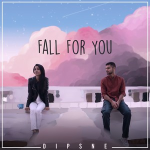 Fall For You