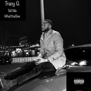 Tell Me What You See (Explicit)